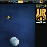 Eugene Ormandy - Dello Joio: Air Power Suite (2023 Remastered Version)