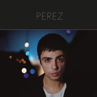 Perez - Je te cherche dans la nuit