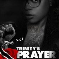 Trinity - Trinity's Prayer