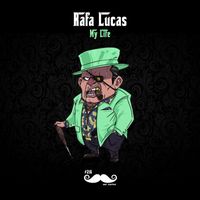 Rafa Lucas - My Life