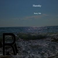 Hazesky - Sorry Me