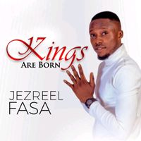 Jezreelfasa - Kings Are Born