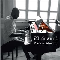 Marco Ghezzi - 21 grammi