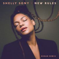 Shelly Sony - New Rules (Ronan Remix)