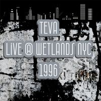 TEVA - Live at Wetlands, NYC 1996
