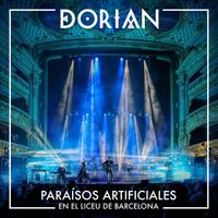 Dorian - Paraísos Artificiales en el Liceu de Barcelona (En directo)