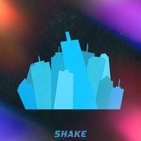 Shake - In Your City