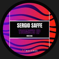 Sergio Saffe - Toomsys EP