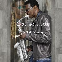 Cal Bennett - As a Matter of Fact...