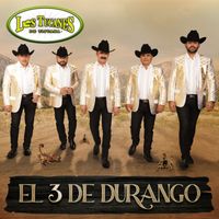 Los Tucanes De Tijuana - El 3 De Durango
