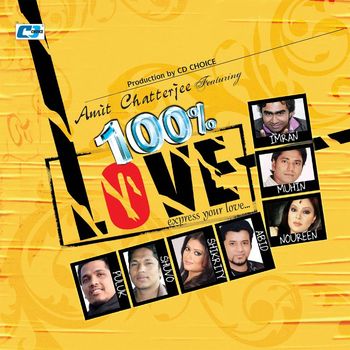 Amit Chatterjee - 100% Love