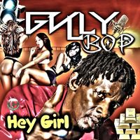 Gully Bop - Hey Girl