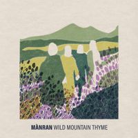 Mànran - Wild Mountain Thyme
