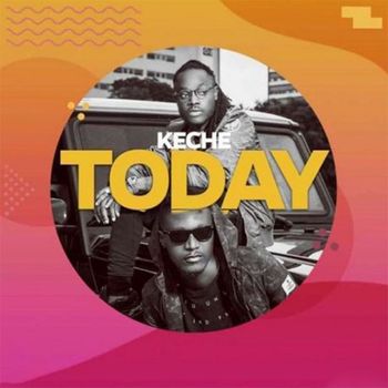 Keche - Today