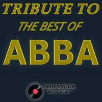 High School Music Band - The Best of Abba (Tribute To)