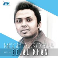 Belal Khan - Megh Borosha
