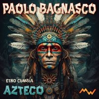 Paolo Bagnasco - Azteco (Etno Cumbia)