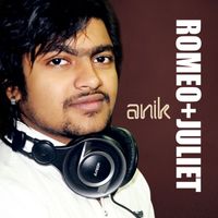 Anik - Romeo + Juliet