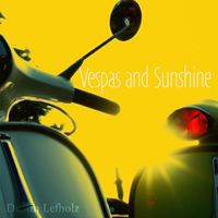 Dustin Lefholz - Vespas and Sunshine