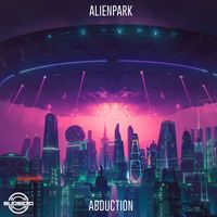AlienPark - Abduction (Explicit)