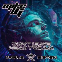 Mike G - Don't Leave / Head Trauma