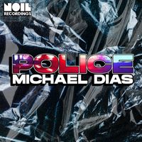 Michael Dias - Police (Original Mix)