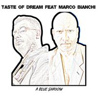 Taste of dream - A Blue Shadow