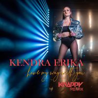 Kendra Erika - Have My Way With You (Knappy Remix [Explicit])