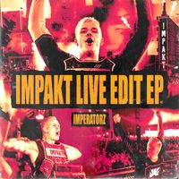 Imperatorz - IMPAKT Live Edit EP