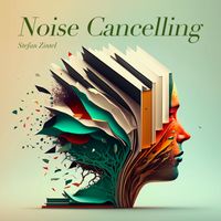 Stefan Zintel - Noise Cancelling (For Work & Study)