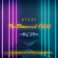 Aykay - Diamond Child (Explicit)