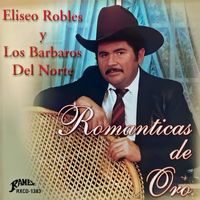 Eliseo Robles - Románticas De Oro