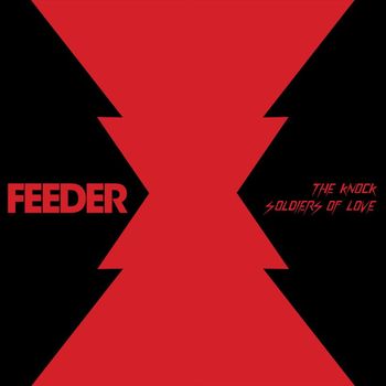 Feeder - The Knock / Soldiers Of Love
