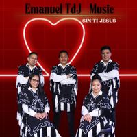 Emanuel TDJ Music - SIN TI JESUS