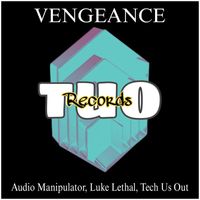 Tech Us Out, Luke Lethal - Vengeance