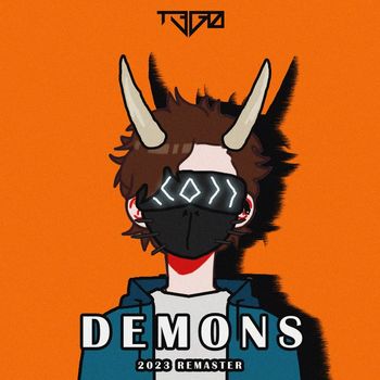 T3G0 - Demons (2023 Remastered [Explicit])