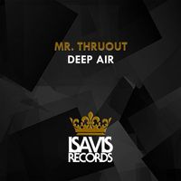 Mr. ThruouT - Deep Air