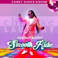 Farmer Nappy - Smooth Ride (Candy Dance Riddim)