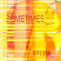 Sylvia - Sometimes
