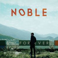 Noble - Forever