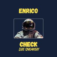 Enrico - Check Die Sneaker! (Explicit)