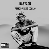 Babylon - Atmosphäre Coolio (Explicit)