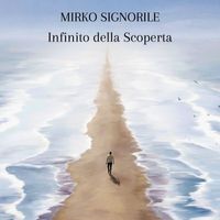 Mirko Signorile - Infinito della scoperta