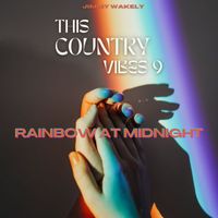 Jimmy Wakely - Rainbow at Midnight - Jimmy Wakely (This Country Vibes 9)
