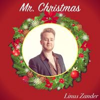Linus Zander - Mr. Christmas