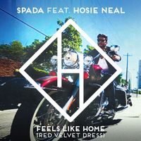 Spada feat. Hosie Neal - Feels Like Home (Red Velvet Dress)