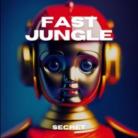 Secret - Fast Jungle