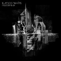 Blanco White - Nocturne - EP