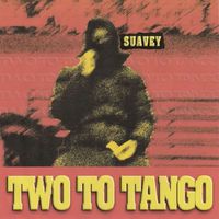 Suavey - Two to Tango (Explicit)