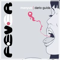Manyus & Dario Guida - Fever